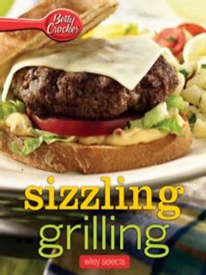 cover image of Betty Crocker Sizzling Grilling